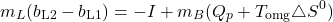 \[ m_L (b_\text{L2} - b_\text{L1}) = -I + m_B (Q_p + T_\text{omg} \triangle S^0) \]