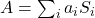 A = \sum_{i} a_i S_i