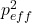 p^2 _{eff}