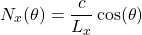 \begin{equation*} N_x (\theta) = \frac{c}{L_x} \cos(\theta) \end{equation*}