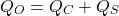 \begin{equation*} Q_O = Q_C + Q_S \end{equation*}