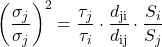 \begin{equation*} \left( \frac{\sigma_j}{\sigma_j} \right)^2 = \frac{\tau_j}{\tau_i} \cdot \frac{d_{\text{ji}} }{d_{\text{ij}} } \cdot \frac{S_i}{S_j} \end{equation*}