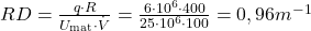 RD =\frac{q \cdot R}{ U_\text{mat} \cdot \dot{V} } = \frac{ 6 \cdot 10^6 \cdot 400}{ 25 \cdot 10^6 \cdot 100} = 0,96 m^{-1}