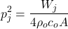 \begin{equation*} p^2_j = \frac {W_j}{4 \rho_o c_o A} \end{equation*}