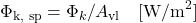 \begin{equation*} \Phi_\text{k, sp} = \Phi_k / A_\text{vl} \quad [\mathrm{W/m^2}] \end{equation*}