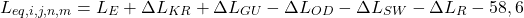 \begin{equation*} L_{eq, i, j, n, m} = L_E + \Delta L_{KR} +\Delta L_{GU} - \Delta L_{OD} - \Delta L_{SW} - \Delta L_{R} - 58,6 \end{equation*}