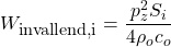 \begin{equation*} W_{\text{\small invallend,i}} = \frac {p^2_z S_i}{4 \rho_o c_o} \end{equation*}
