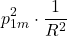 \begin{equation*} p^2_{1m} \cdot \frac{1}{R^2} \end{equation*}