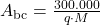 A_\text{bc} = \frac{300.000}{q \cdot M}