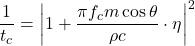 \begin{equation*} \frac{1}{t_c} = \left| 1 + \frac{\pi f_c m \cos \theta}{\rho c} \cdot \eta \right|^2 \end{equation*}